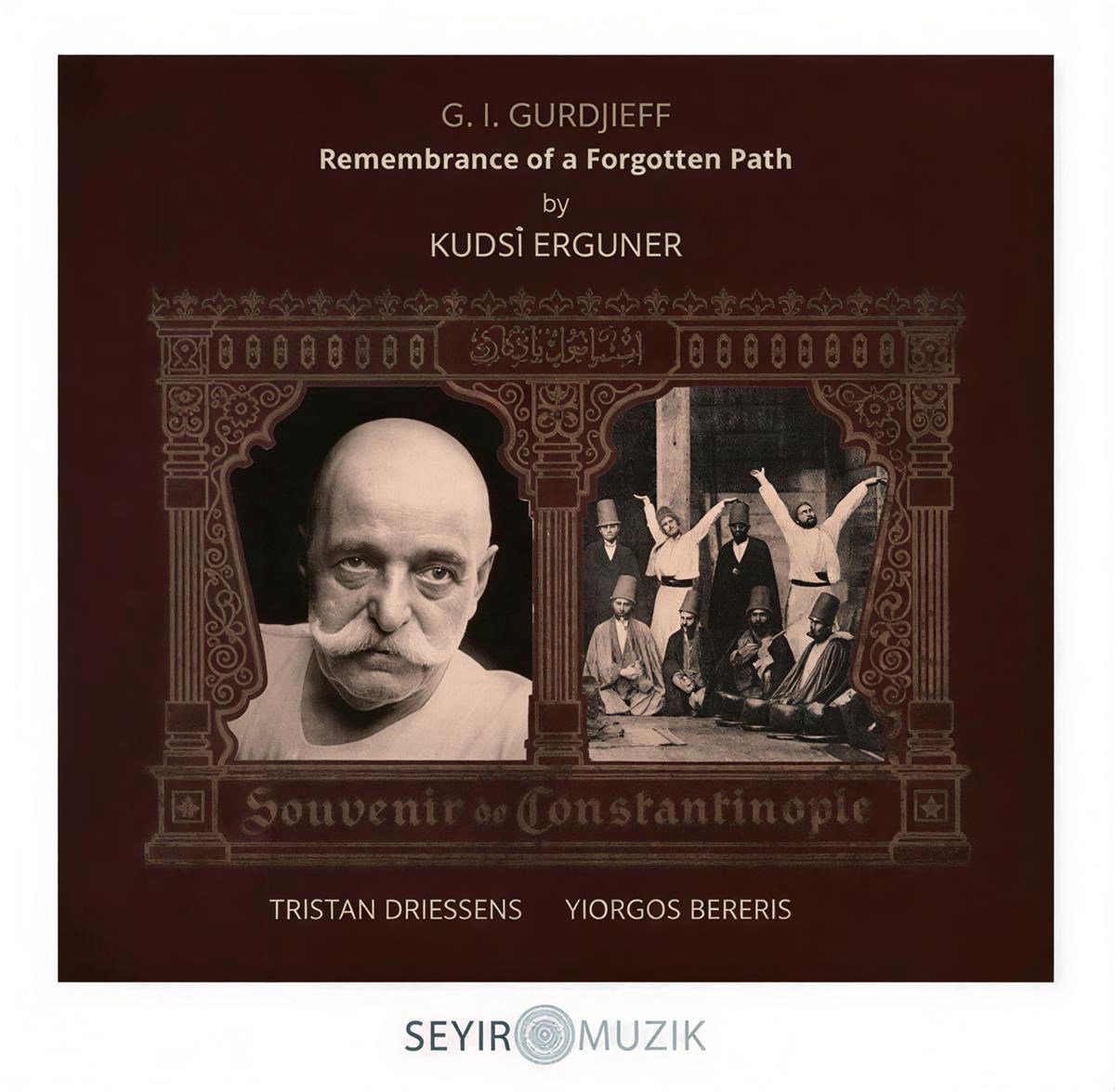 Kudsi Erguner, Tristan Driessens & Yiorgos Bereris - Remembrance Of A Forgotten Path (CD)