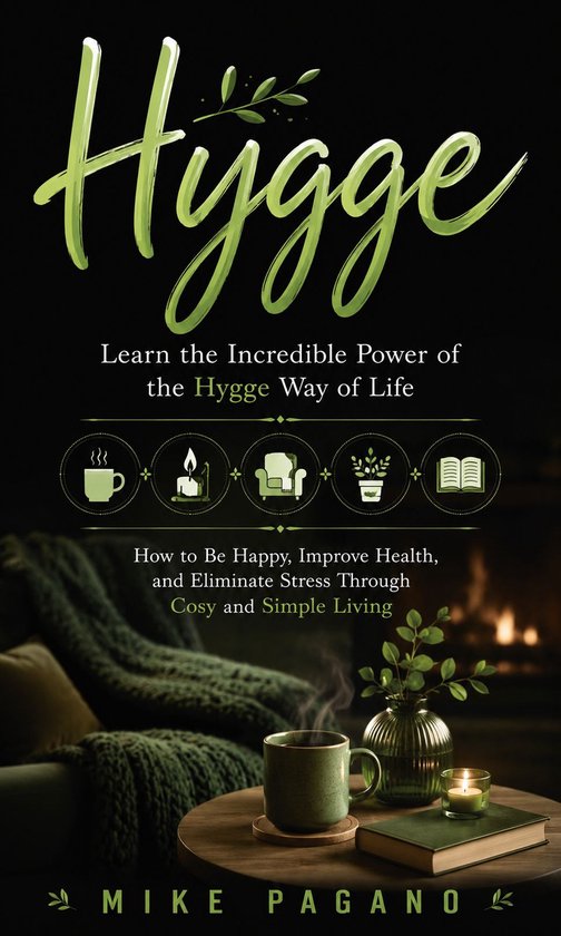 Hygge: Learn the Incredible Power of the Hygge Way of Life - cover