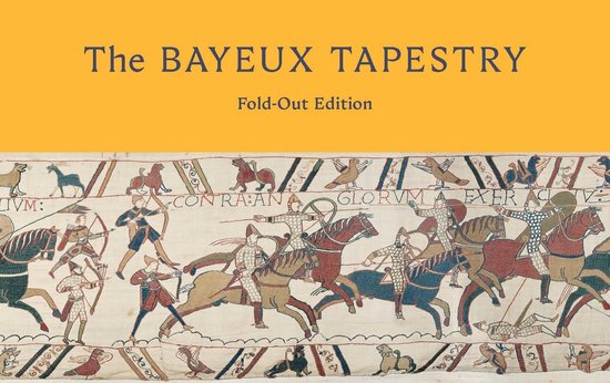 The Bayeux Tapestry: Fold-Out Edition - cover