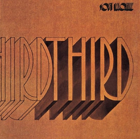 Albumhoes 'Third' van Soft Machine met bruine achtergrond en 3D-letters.