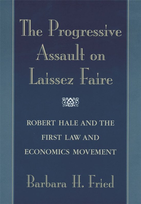 The Progressive Assault on Laissez Faire - cover