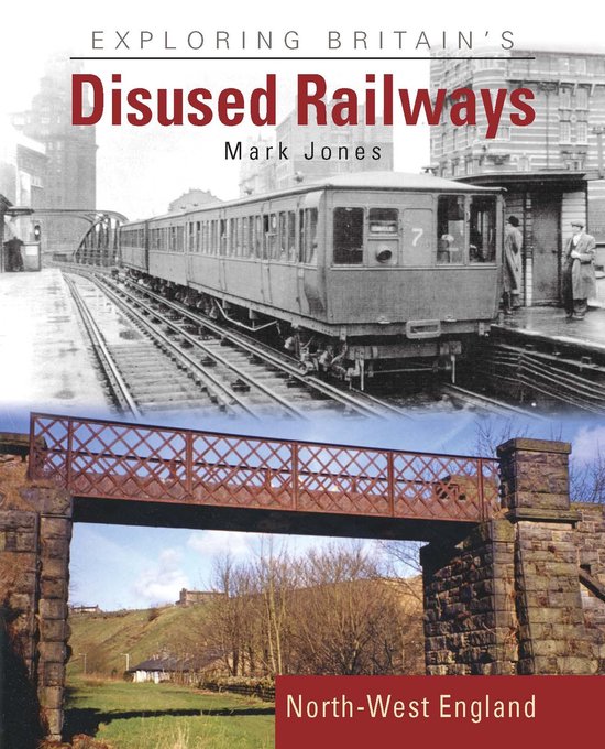 Exploring Britain's Disused Railways - cover