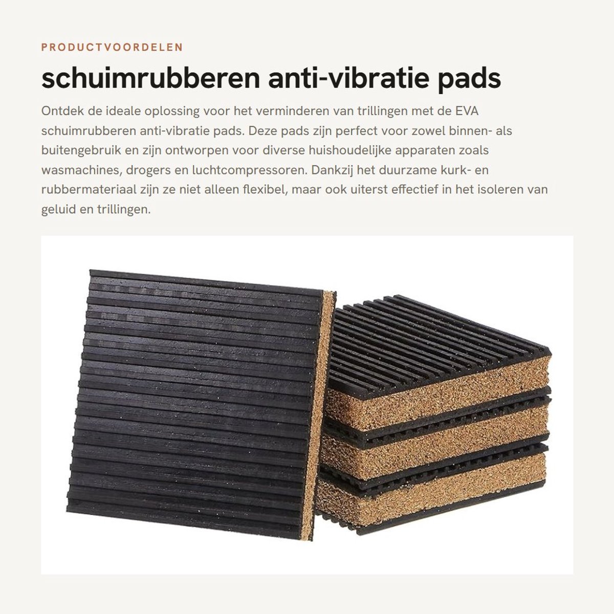 Dailygoods- Anti-vibratie Pads 4 Stuks - EVA Schuimrubberen Isolatierubberen - Antislip/Geluidsreductie - Voor Wasmachine/Droger - 10,2 cm x 10,2 cm x 2,2 cm - Duurzaam/Kurk en Rubber - Schokabsorberende Pads