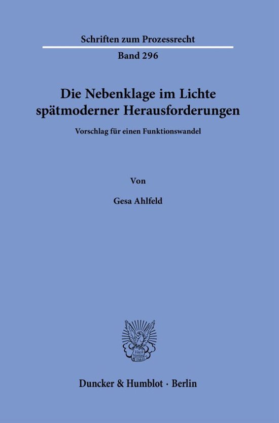 Schriften zum Prozessrecht296- Die Nebenklage im Lichte spä ... - cover