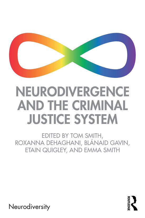 Neurodiversity- Neurodivergence and the Criminal Justice Sys ... - cover