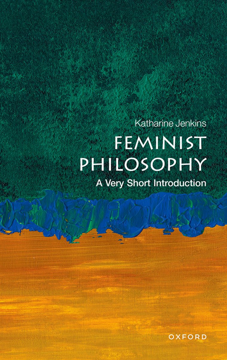 Very Short Introductions- Feminist Philosophy
