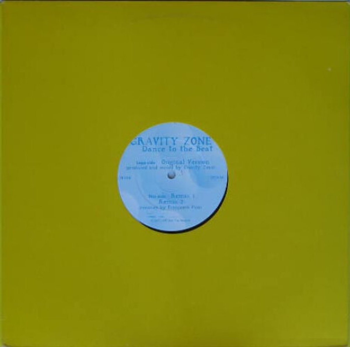 Gravity Zone - Dance To Th And B1 E Beat