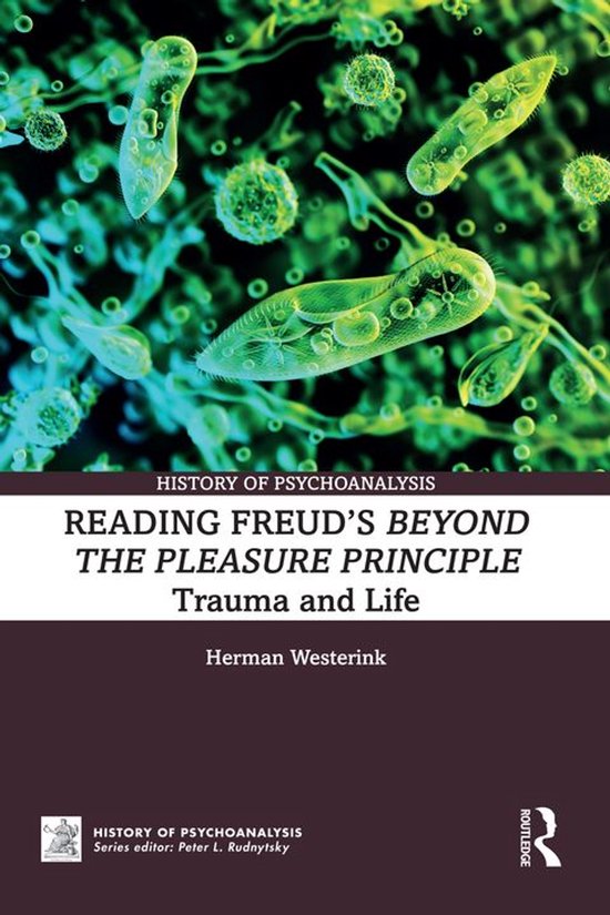 The History of Psychoanalysis Series - Reading Freud’s Bey ... - cover