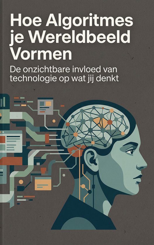 Hoe Algoritmes je Wereldbeeld Vormen - cover