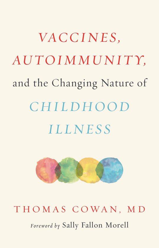 Vaccines, Autoimmunity, and the Changing Nature of Childhood ... - cover