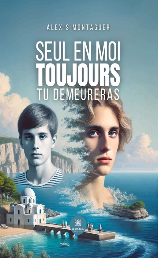 Seul en moi toujours tu demeureras