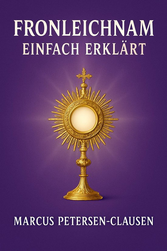 Fronleichnam einfach erklärt - cover