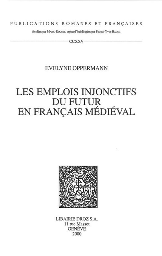 Publications Romanes et Françaises - Les Emplois injonctifs ... - cover