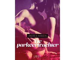 LUST - De parkeerwachter - erotisch verhaal