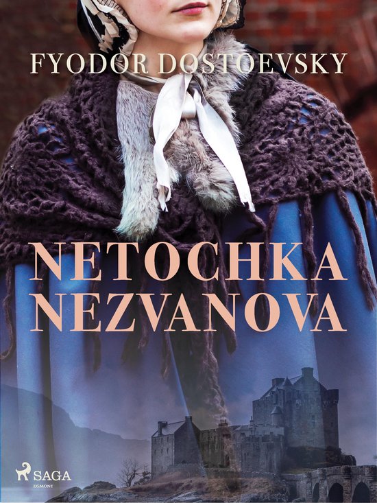 Couverture du livre Netochka Nezvanova, avec une femme en costume d'époque et un château en arrière-plan.