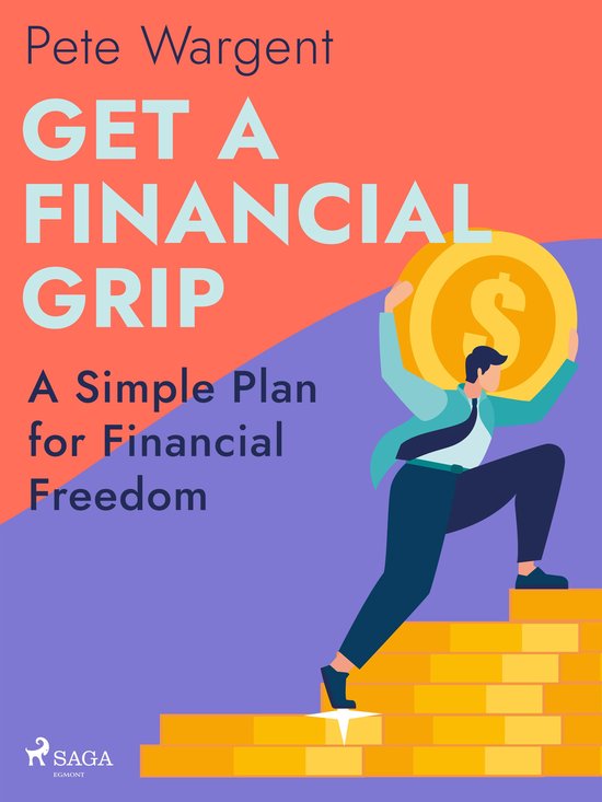 Get a Financial Grip: A Simple Plan for Financial Freedom - cover