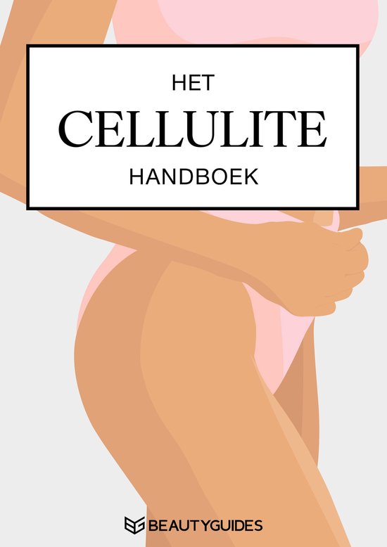 Het Cellulite Handboek