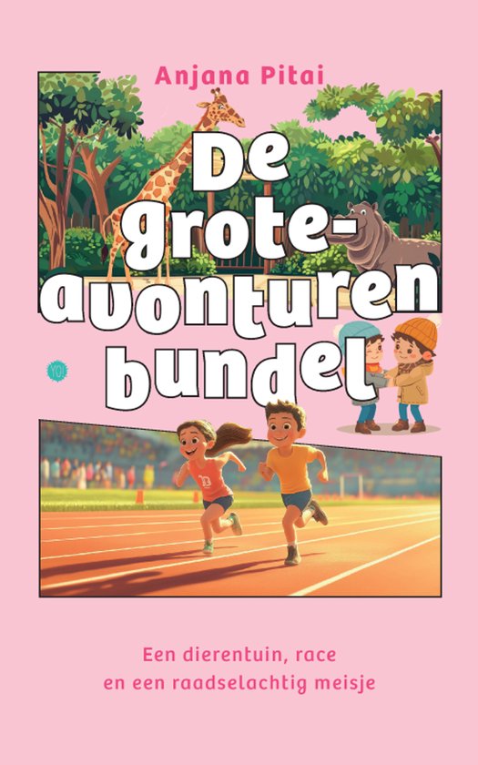 Boekomslag 'De grote-avonturenbundel' met een giraf, nijlpaard, rennende kinderen en de tekst 'Een dierentuin, race en een raadselachtig meisje'.