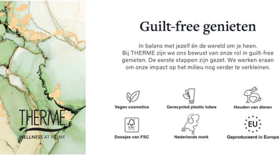 Therme Guilt-free genieten. Vegan cosmetica, gerecyclede plastic tubes, Nederlands merk, geproduceerd in Europa.