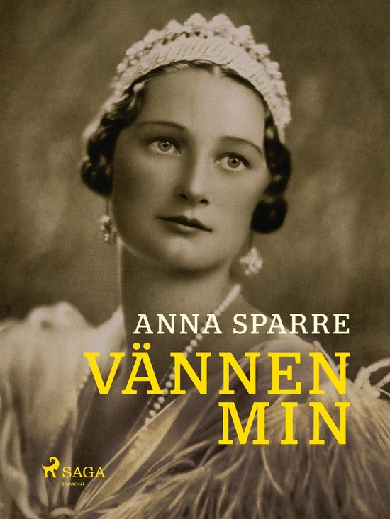 Couverture du livre Anna Sparre, Vännen min. Portrait d'une femme portant un diadème et des perles.