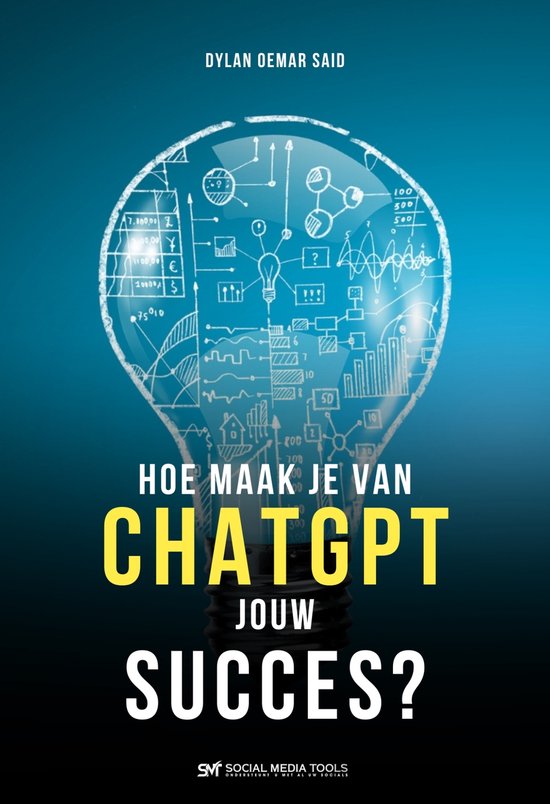 ChatGPT: Hoe maak je van ChatGPT jouw succes? - cover