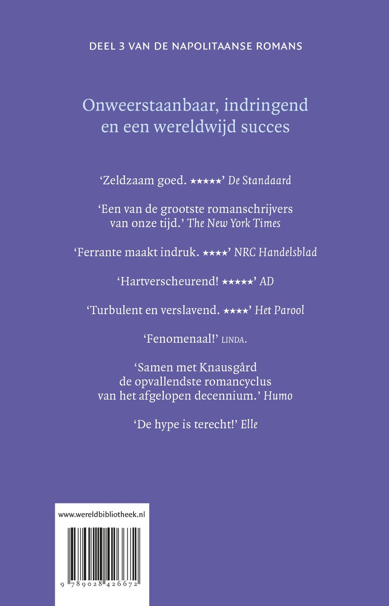 Boek kaft met 'Deel 3 van de Napolitaanse romans', 'Onweerstaanbaar, indringend en een wereldwijd succes' en recensies.