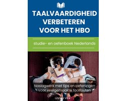 Taalvaardigheid verbeteren voor het hbo: studie- en oefenboek Nederlands