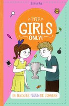 For Girls Only! - De meisjes tegen de jongens