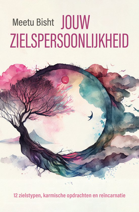 Boekomslag 'Jouw zielspersoonlijkheid' van Meetu Bisht met een levensboom binnen een cirkel. Aquarelstijl met roze en blauwe tinten.