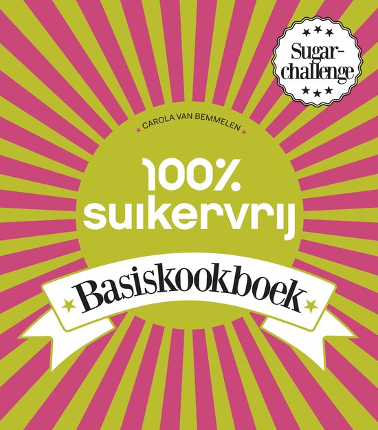 100% suikervrij - 100% suikervrij basiskookboek - cover