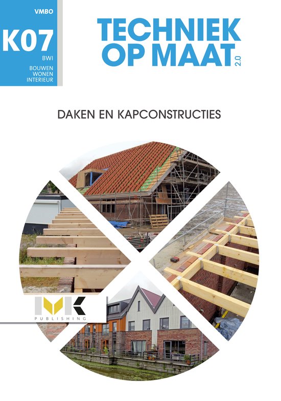 Techniek op maat - BWI Keuzevak 7 Daken en kapconstructies - cover