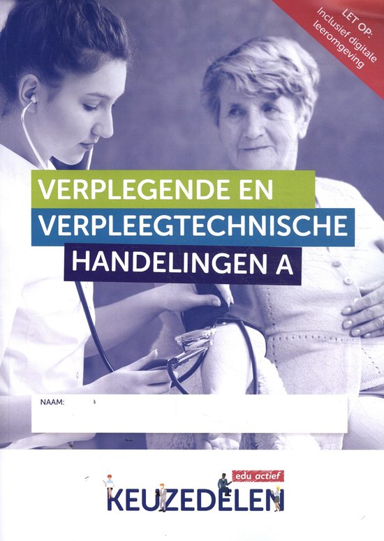 Keuzedelen - Verplegende en verpleegtechnische handelingen d ... - cover
