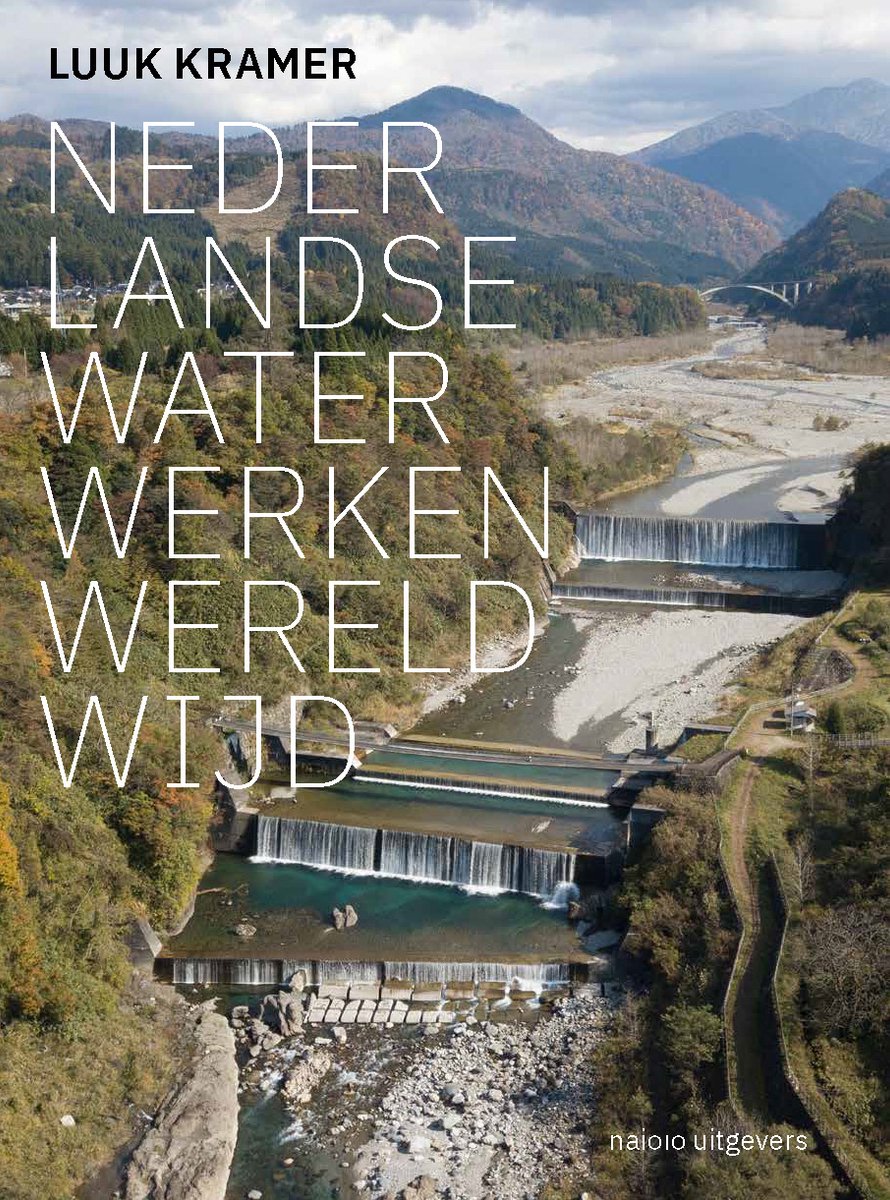 Omslag van Nederlandse waterwerken wereldwijd