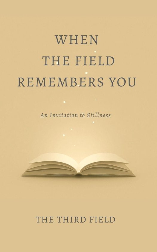 When the Field Remembers You - cover