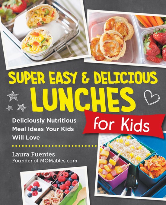 Super Easy and Delicious Lunches for Kids - cover