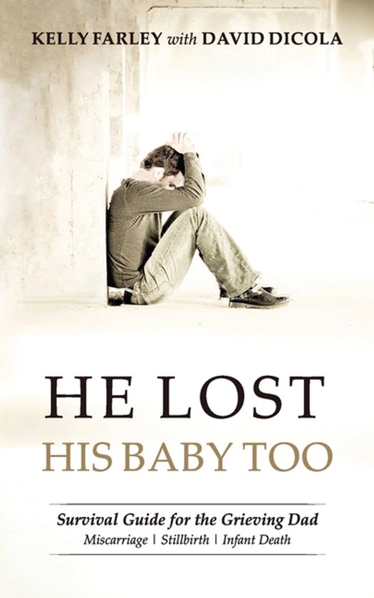 Grieving Dads- He Lost His Baby Too - cover