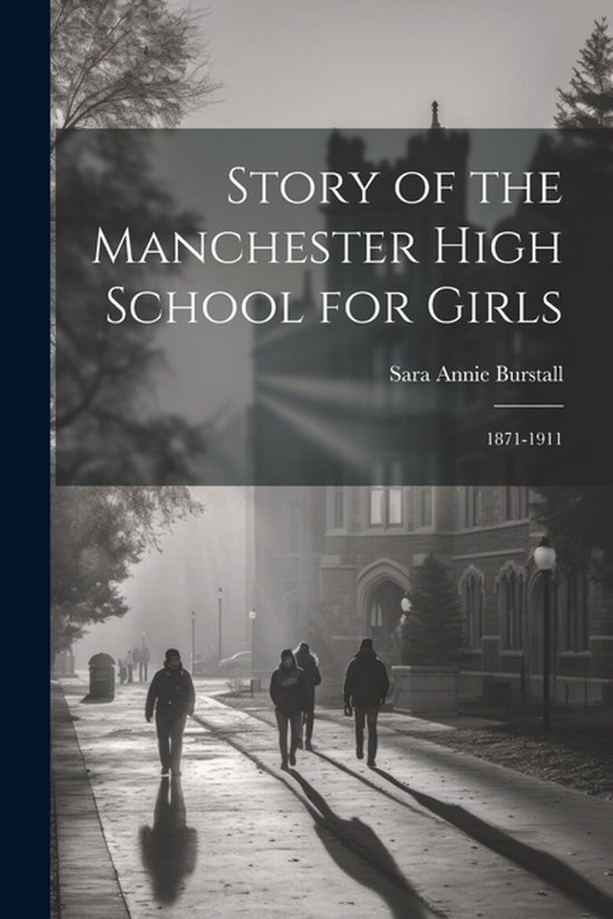 Story of the Manchester High School for Girls