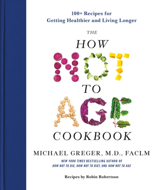 The How Not to Age Cookbook - cover
