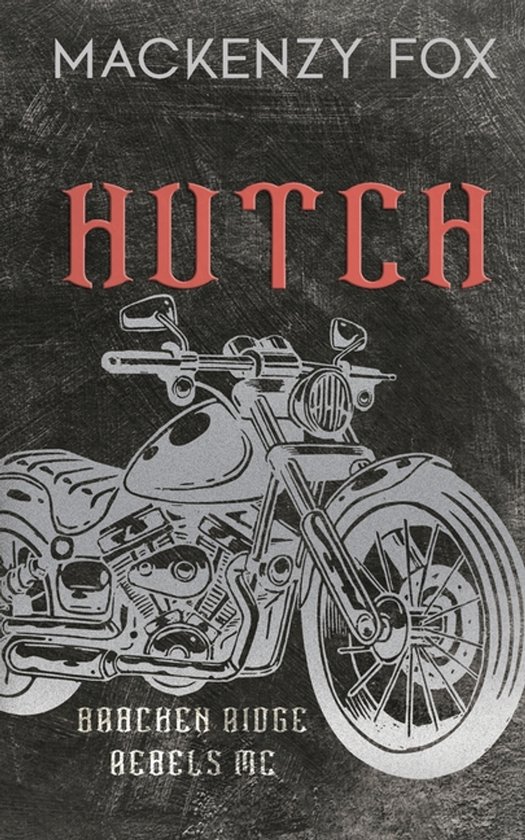 Bracken Ridge Rebels MC- Hutch - cover