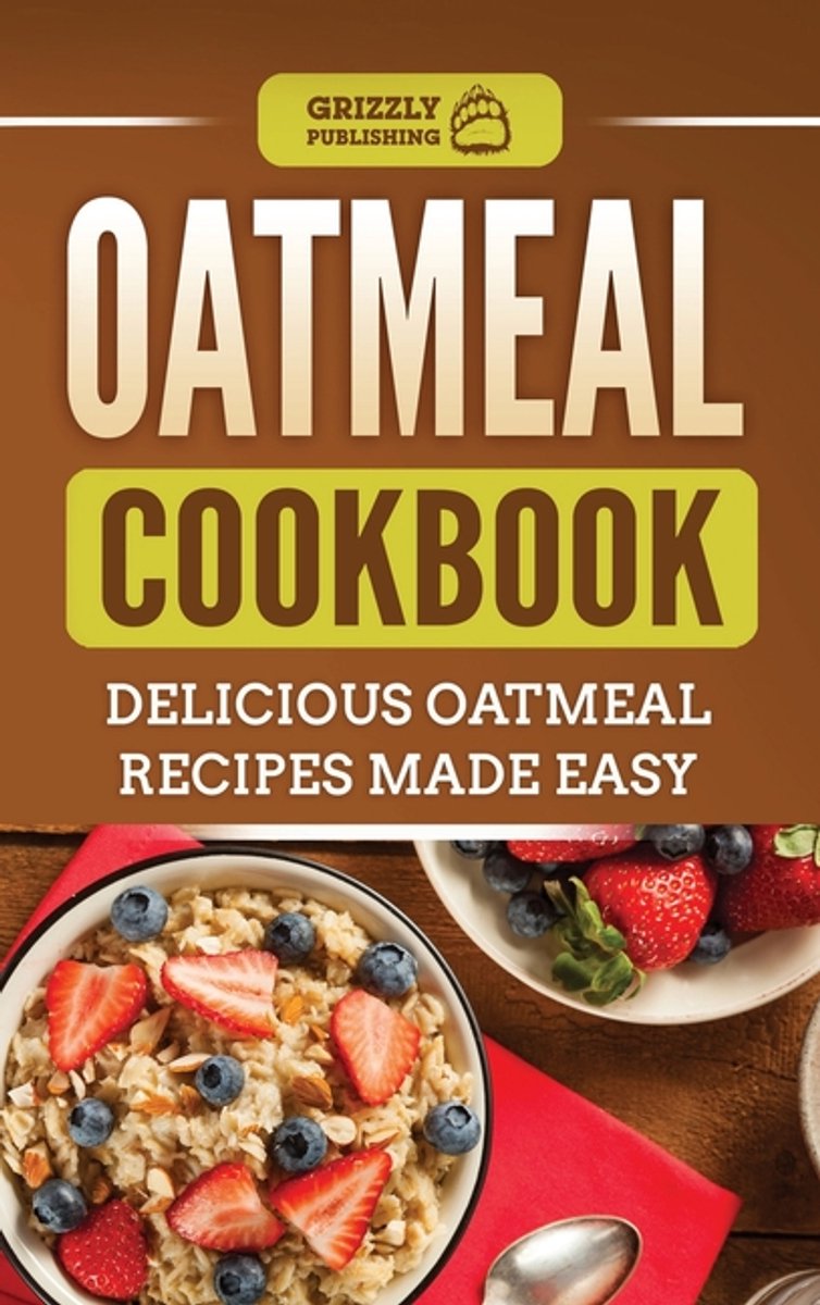 Oatmeal Cookbook van Grizzly Publishing