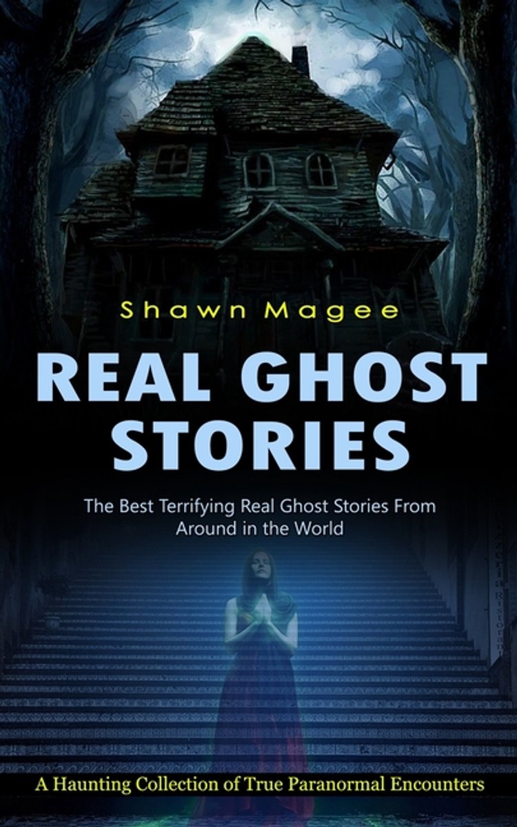 Real Ghost Stories van Shawn Magee