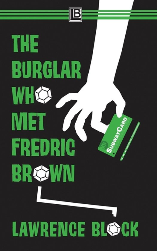 Bernie Rhodenbarr-The Burglar Who Met Fredric Brown - cover