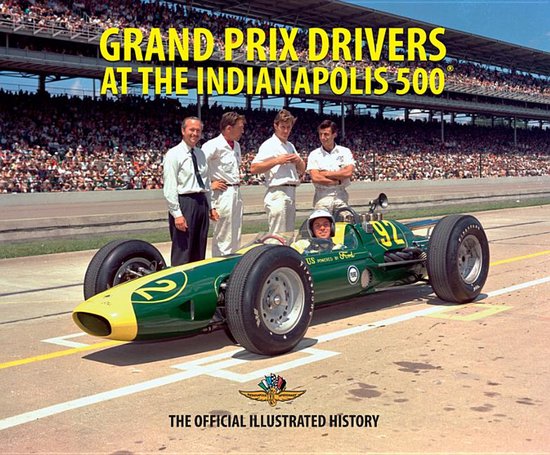 Grand Prix Drivers at the Indianapolis 500 - cover