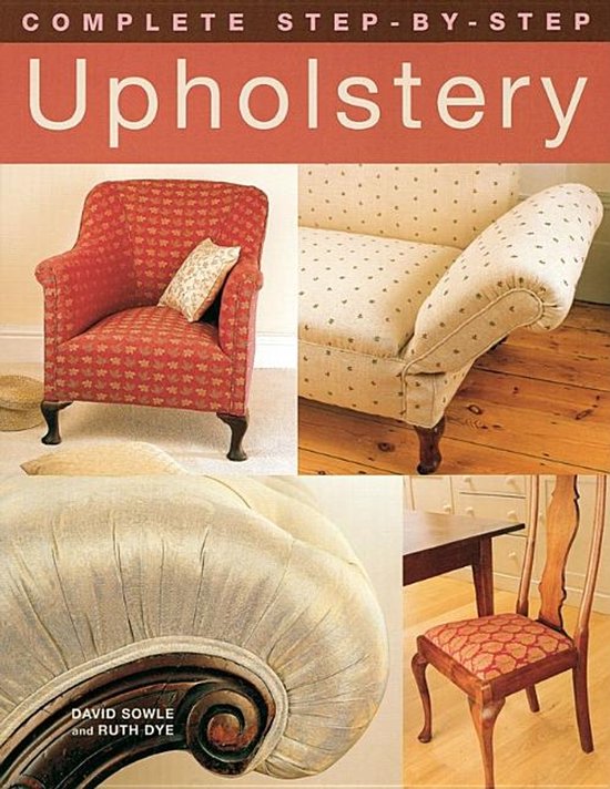 Complete Step-By-Step Upholstery - cover