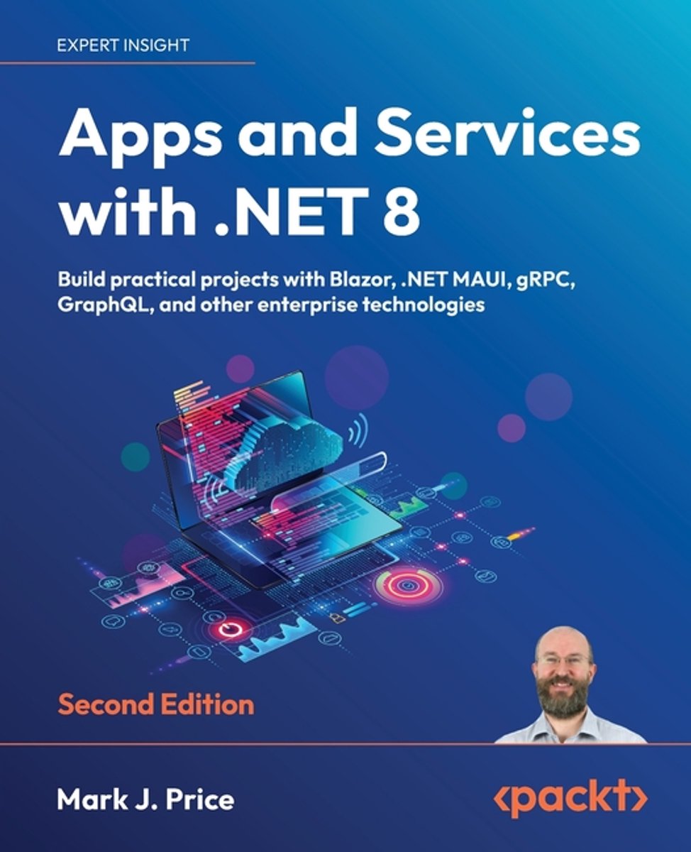 Omslag van Apps and Services with .NET 8 - Second Edition: Build practical projects with Blazor, .NET MAUI, gRPC, GraphQL, and other enterprise technologies