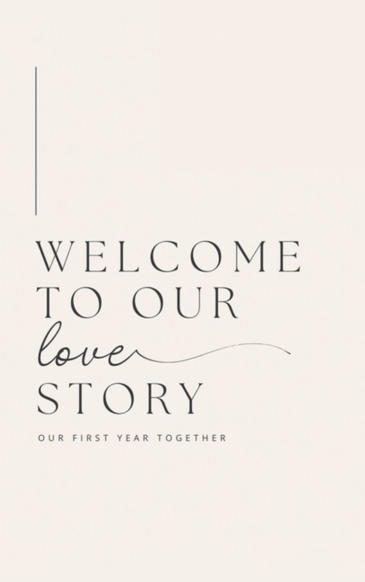 Welcome to Our Love Story ( Our First Year Together) - cover