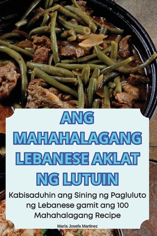 Ang Mahahalagang Lebanese Aklat Ng Lutuin - cover