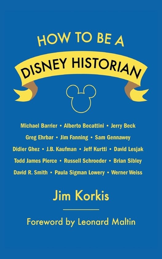 How to Be a Disney Historian