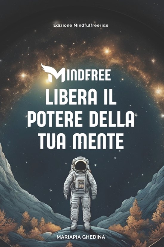 MINDFREE. Libera il potere della tua mente - cover