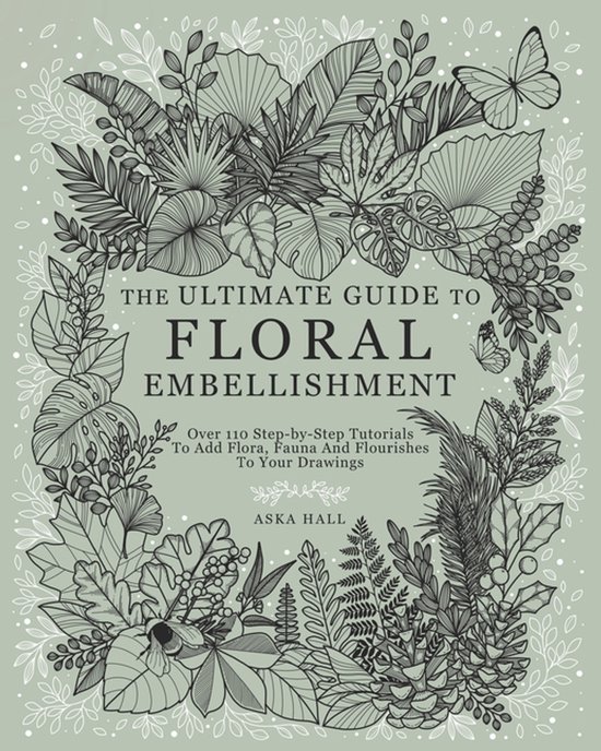 The Ultimate Guide To Floral Embellishment